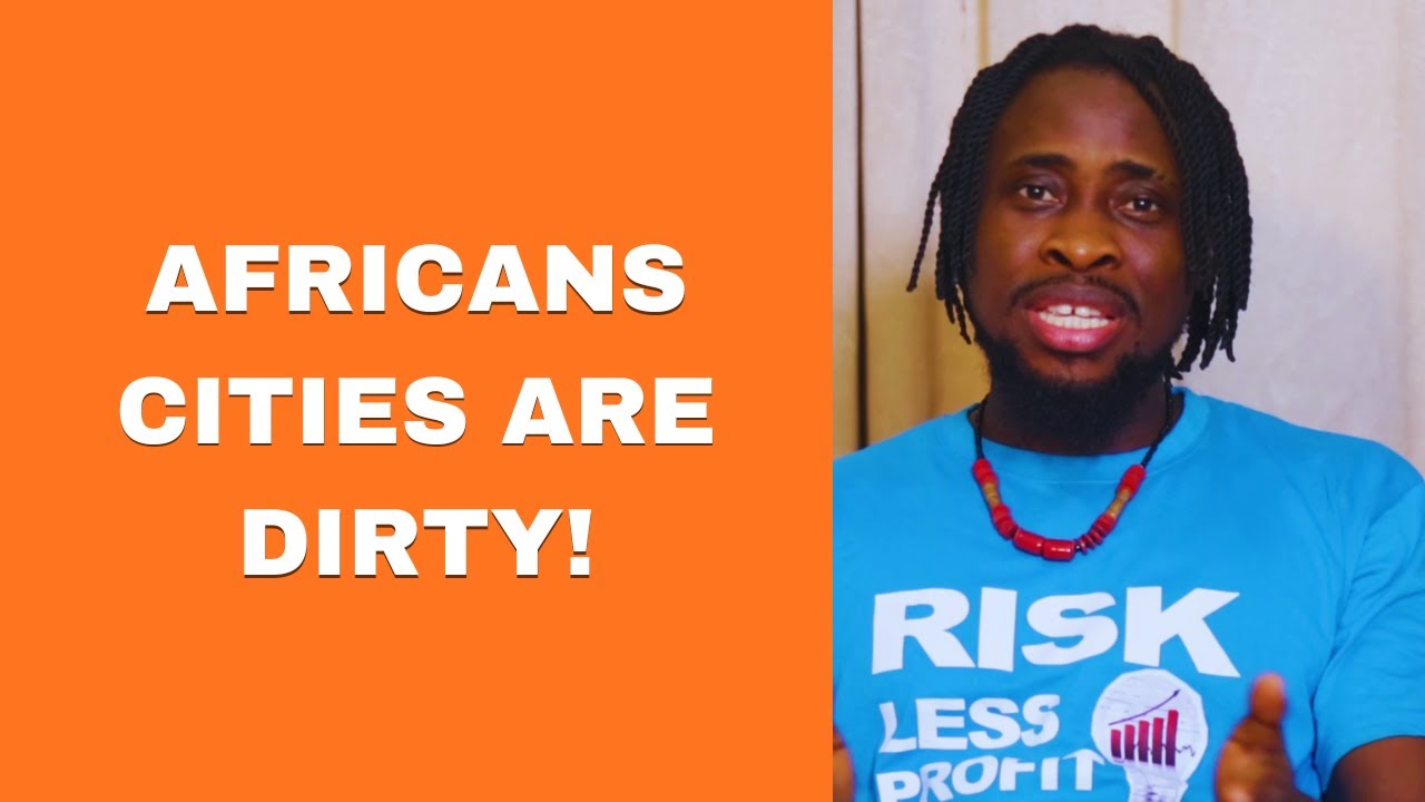 Why Are African Cities Dirty