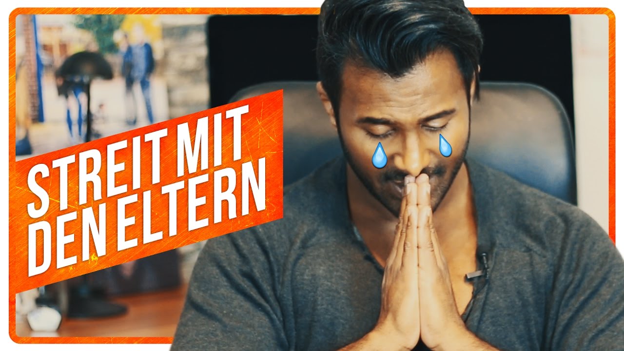 STREIT MIT DEN ELTERN - SO SOLLTEST DU REAGIEREN (inspiriert durch Tony Robbins)  ❤️