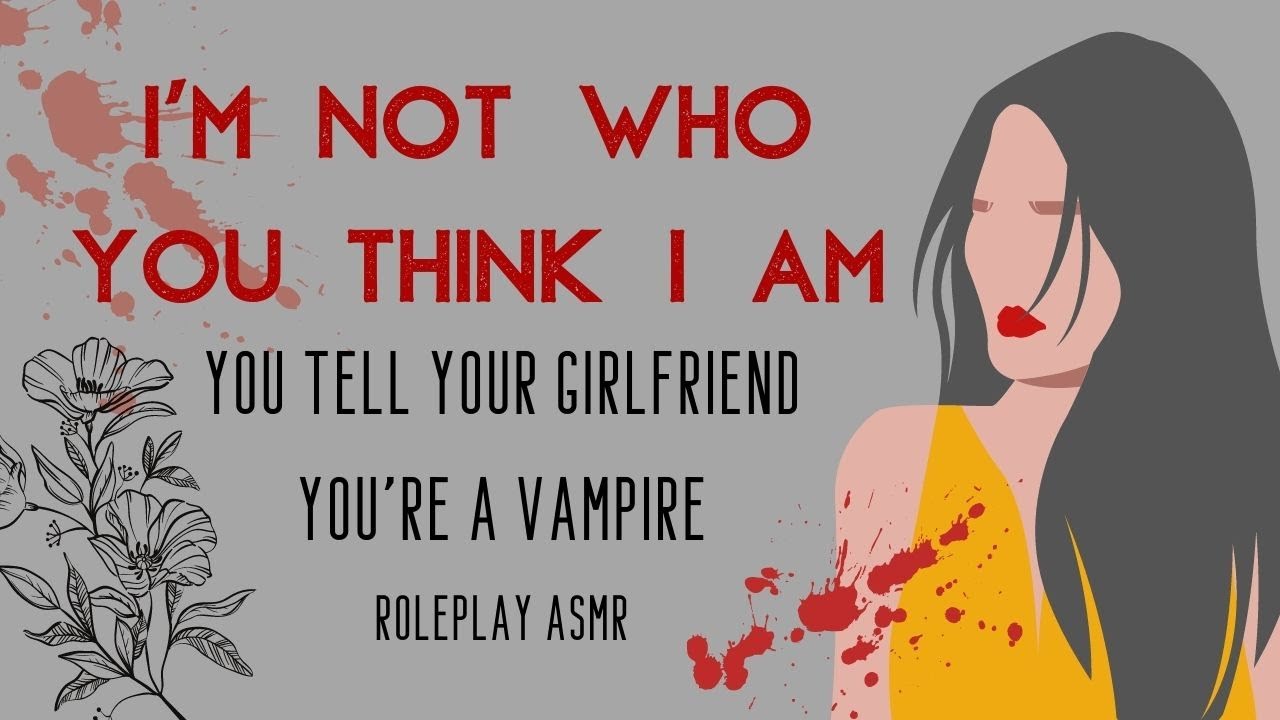 girlfriend x vampire listener asmr | you tell her the secret | F4M | female voice | vampire roleplay
