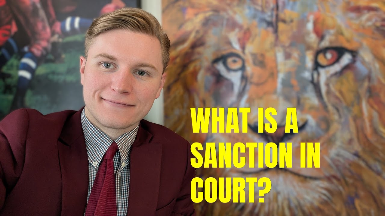 What Is a Sanction in Court? Penalties & Consequences Explained | California & Federal Litigation