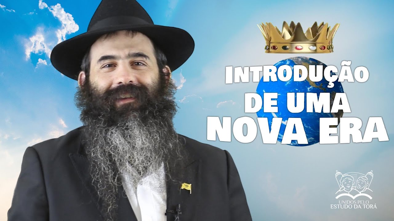 INTRODUÇÃO DE UMA NOVA ERA | A era messiânica EP1