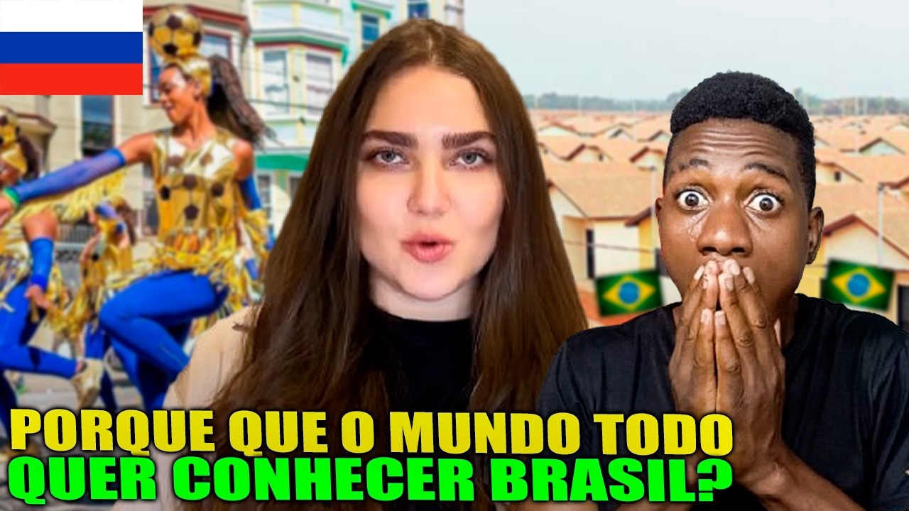 POR QUE O MUNDO TODO QUER CONHECER O BRASIL? RUSSA EXPLICA A ASCENSÃO DO BRASIL NO SEU PAÍS