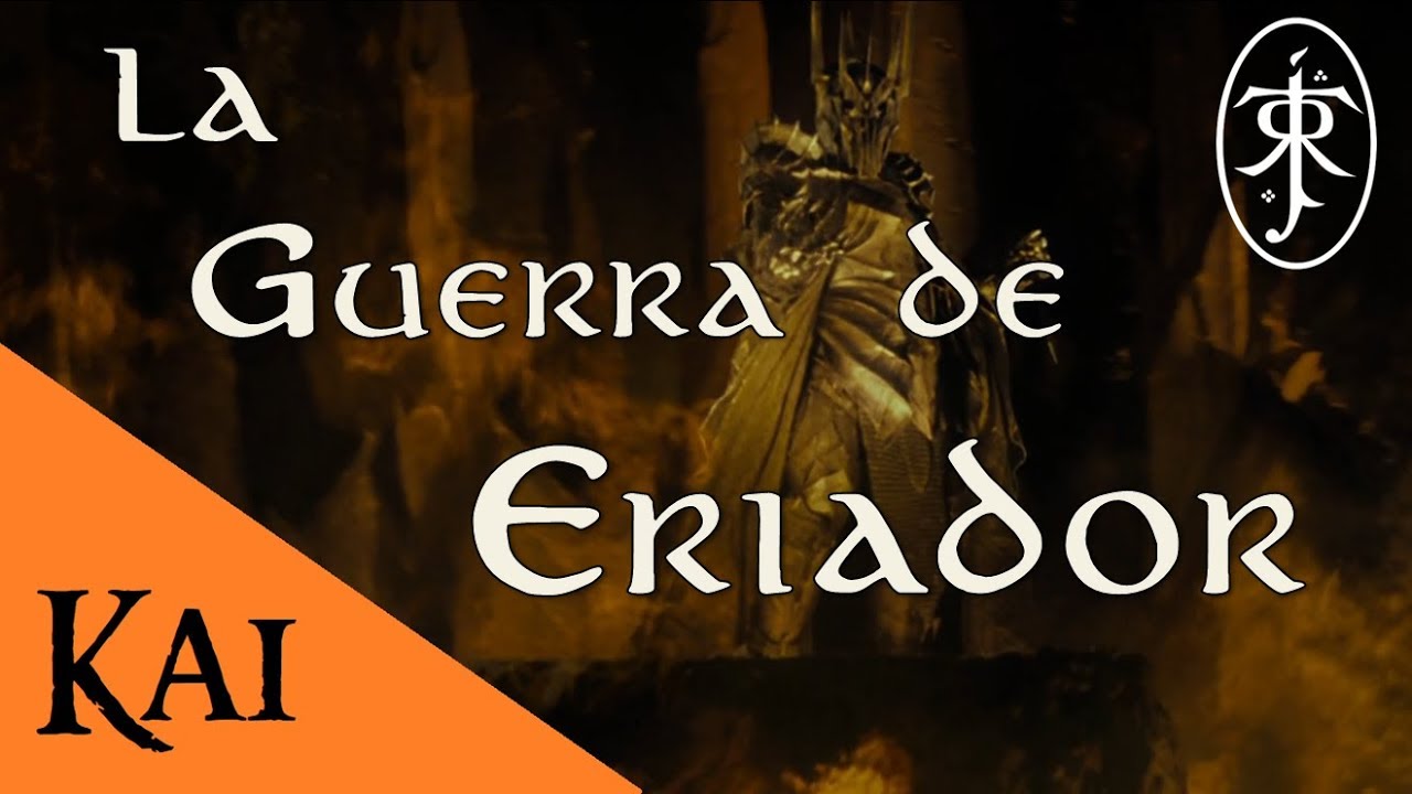 La Guerra de Eriador (Guerra entre los Elfos y Sauron) [Remasterizado]