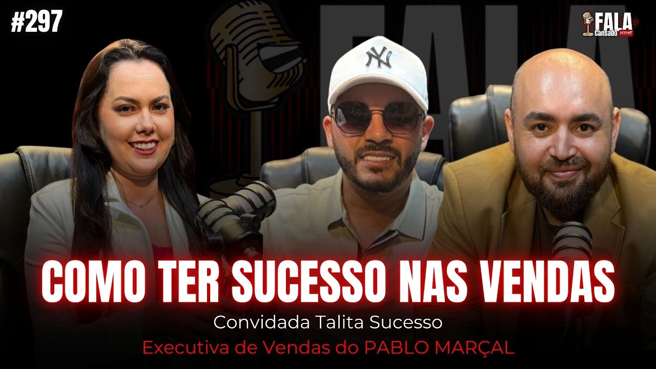 #ep 297 - Talita Sucesso - 