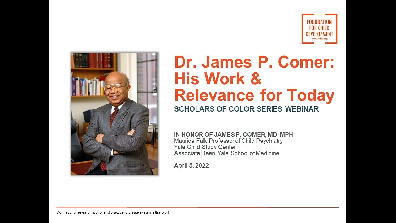 Dr. James P. Comer: His Work & Relevance for Today