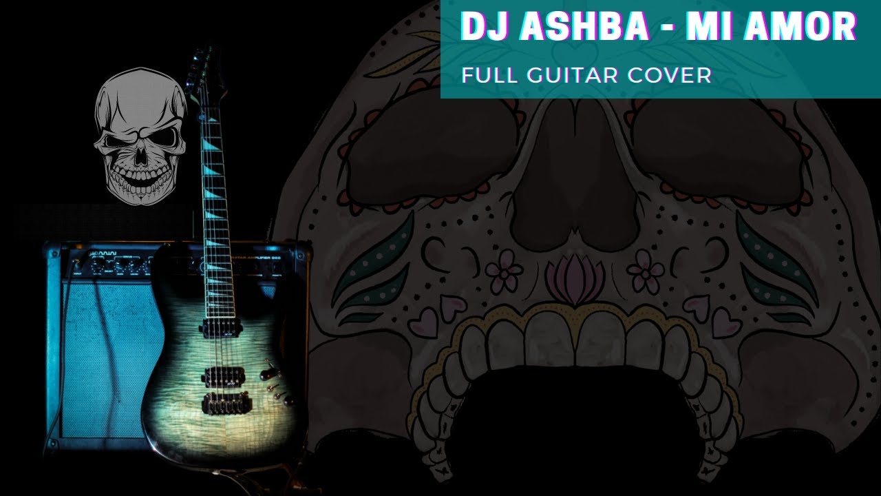 Mi Amor - Dj Ashba (guitar cover)