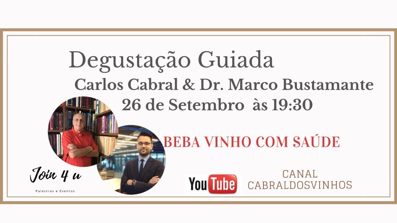 Degustação Guiada Carlos Cabral & Dr. Marco Bustamante