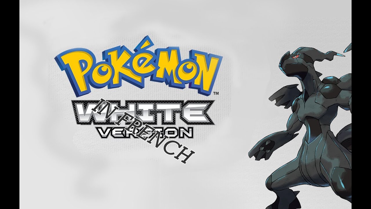 Pokemon White But In French