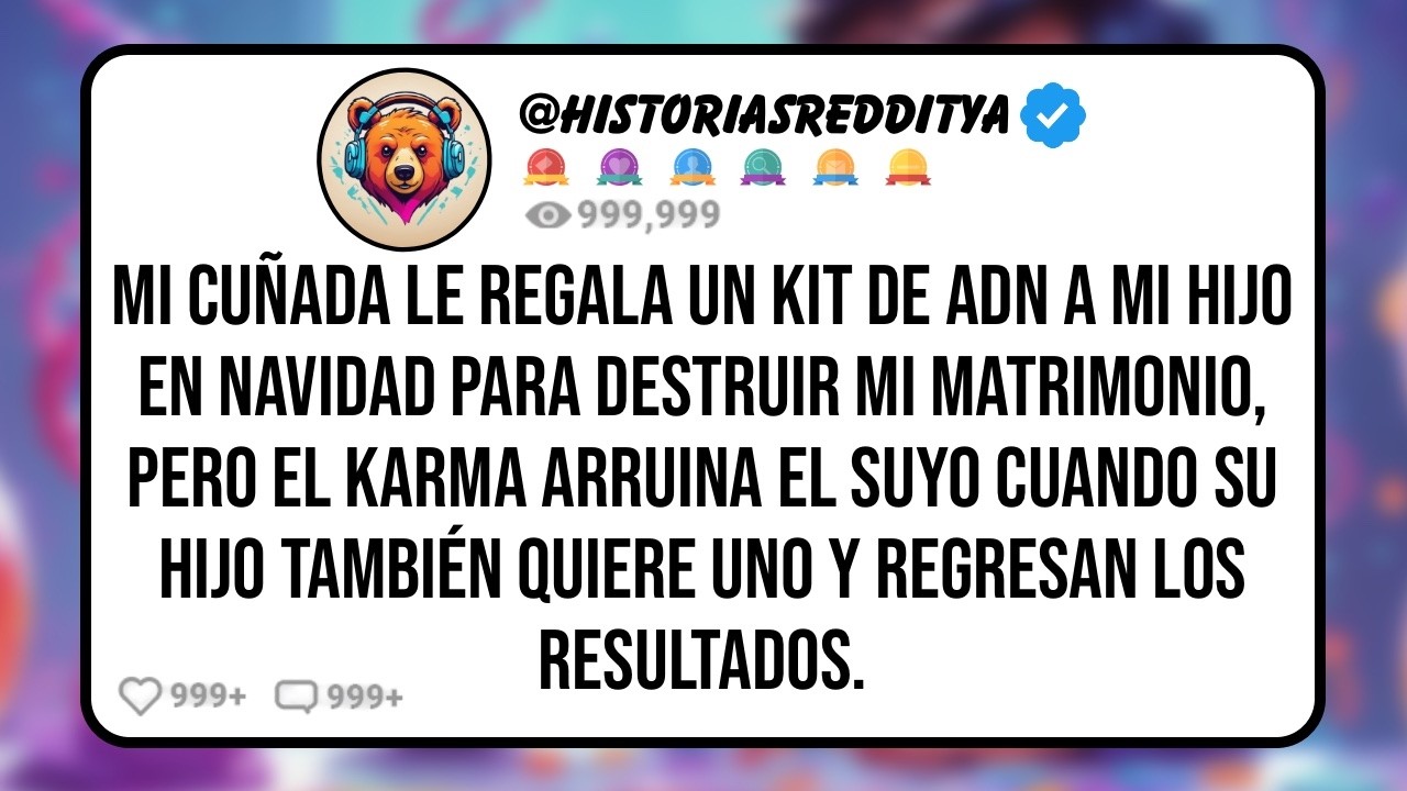 Mi CUÑADA le Regala un Kit de ADN a mi HIJO Para Destruir mi Matrimonio, Pero el Karma Arruina el..