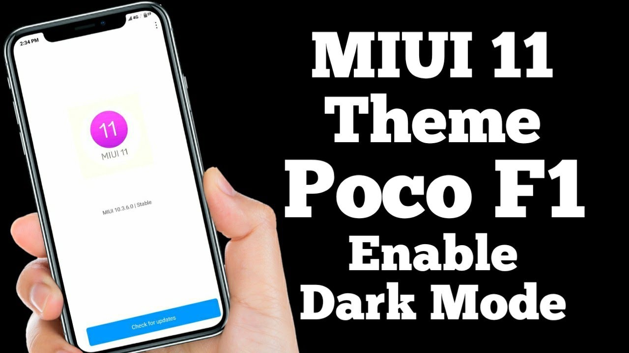 MIUI 11 Theme For Poco F1, Enable Dark mode in Poco F1, Poco F1 MIUI 11 Updates