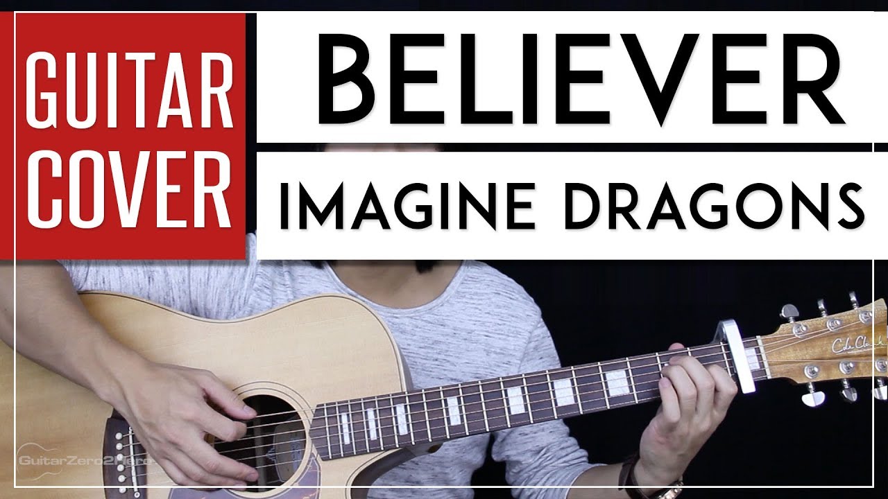 Believer Guitar Cover Acoustic - Imagine Dragons 🎸 |Tabs + Chords|