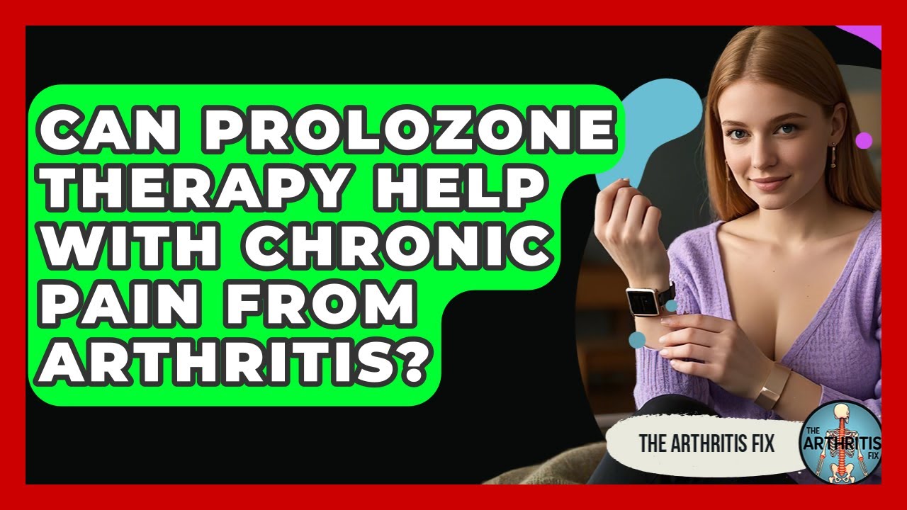 Can Prolozone Therapy Help With Chronic Pain From Arthritis? | The Arthritis Fix