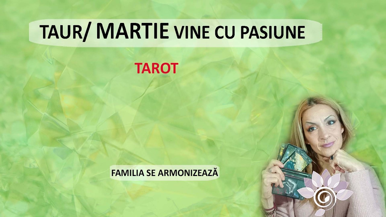 TAUR: MARTIE vine cu împăcare! Propuneri sentimentale./ Tarot Inspirat - Horoscop