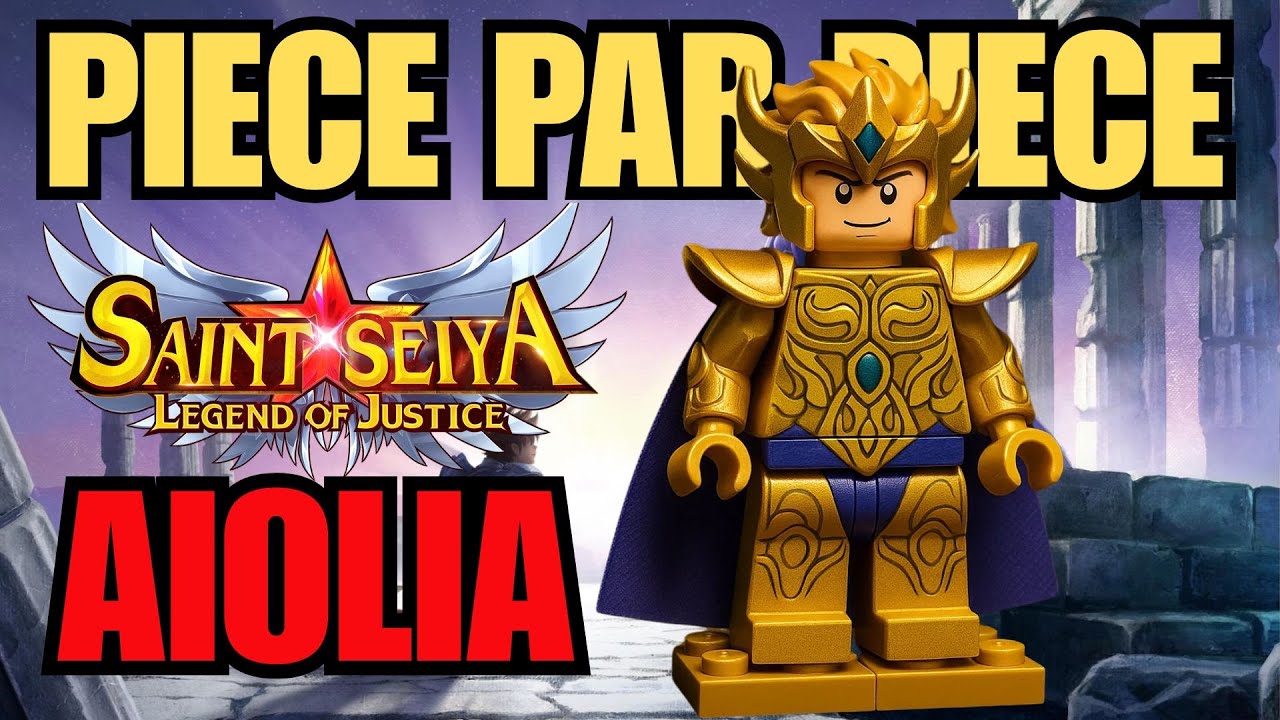 Saint Seiya Legend of justice : PIECE PAR PIECE AIOLIA, le saint sur lequel on peut toujours compter