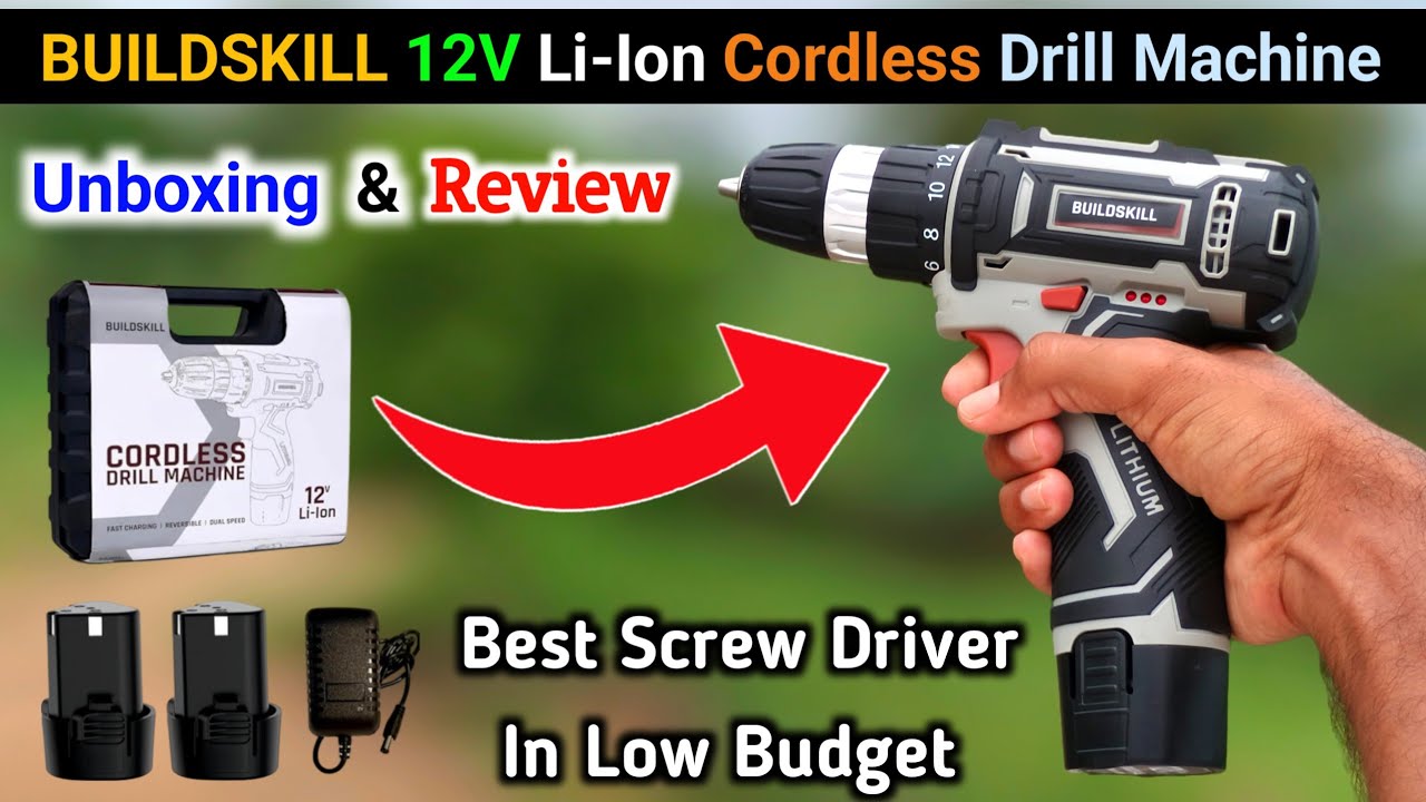 Best Screw Driver Machine Low Budget | BUILDSKILL 12V Li-Ion Cordless Drill Machine Unboxing