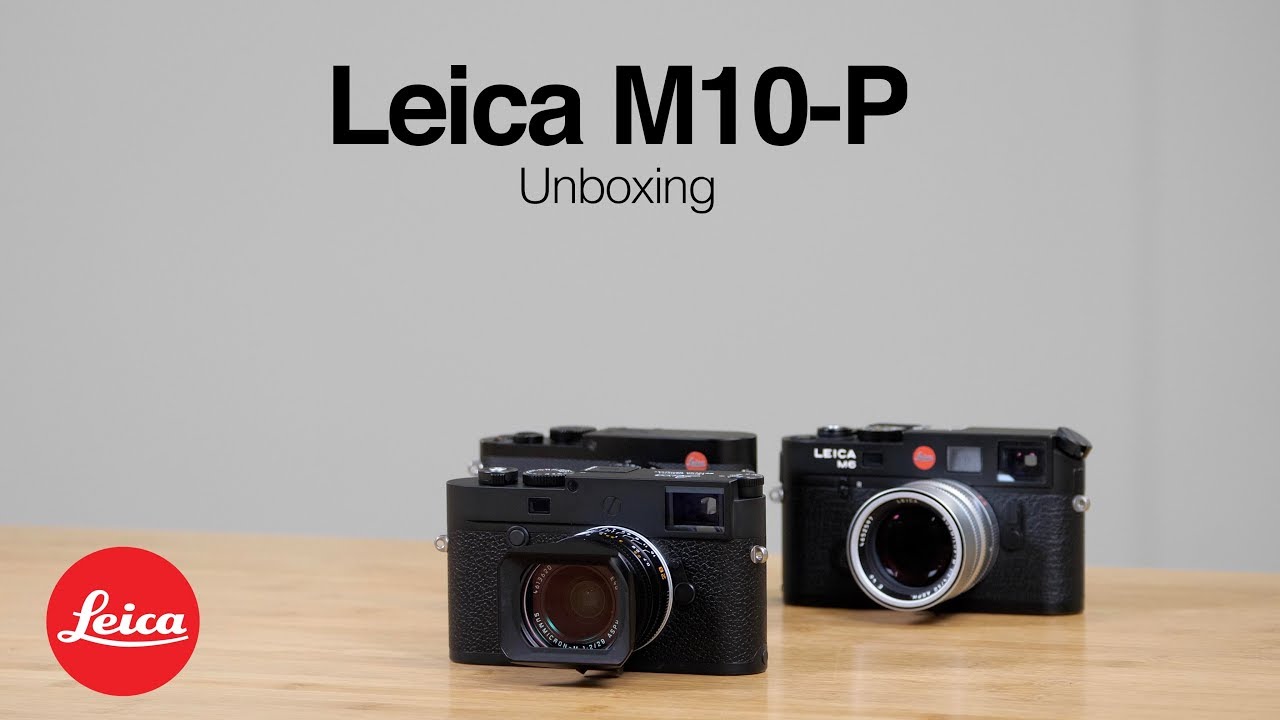 Leica M10-P | Unboxing | First Impressions | 4K