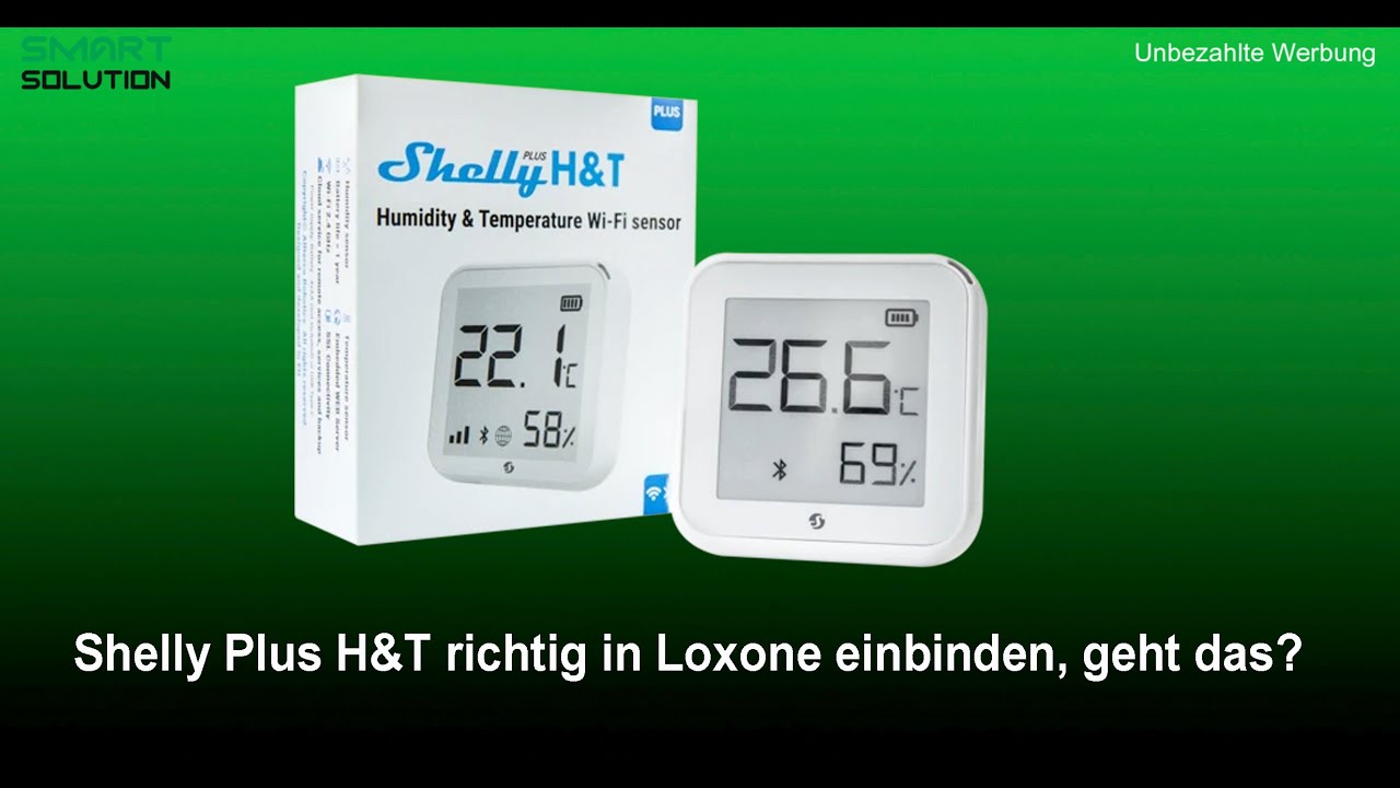 Shelly Plus H&T richtig in Loxone einbinden, geht das?