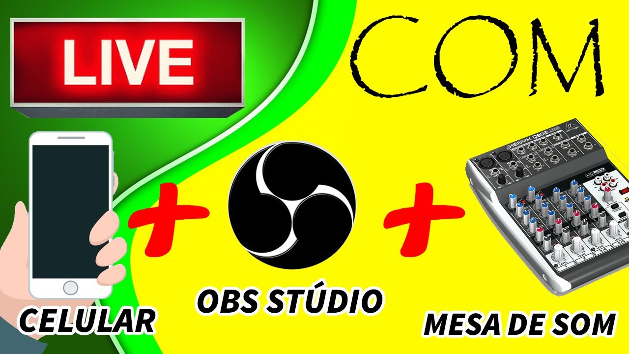 LIVE COM OBS STÚDIO CELULAR E MESA DE SOM