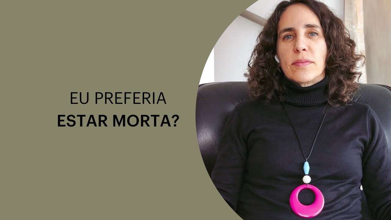 EU PREFERIA ESTAR MORTA? | MARIA HOMEM