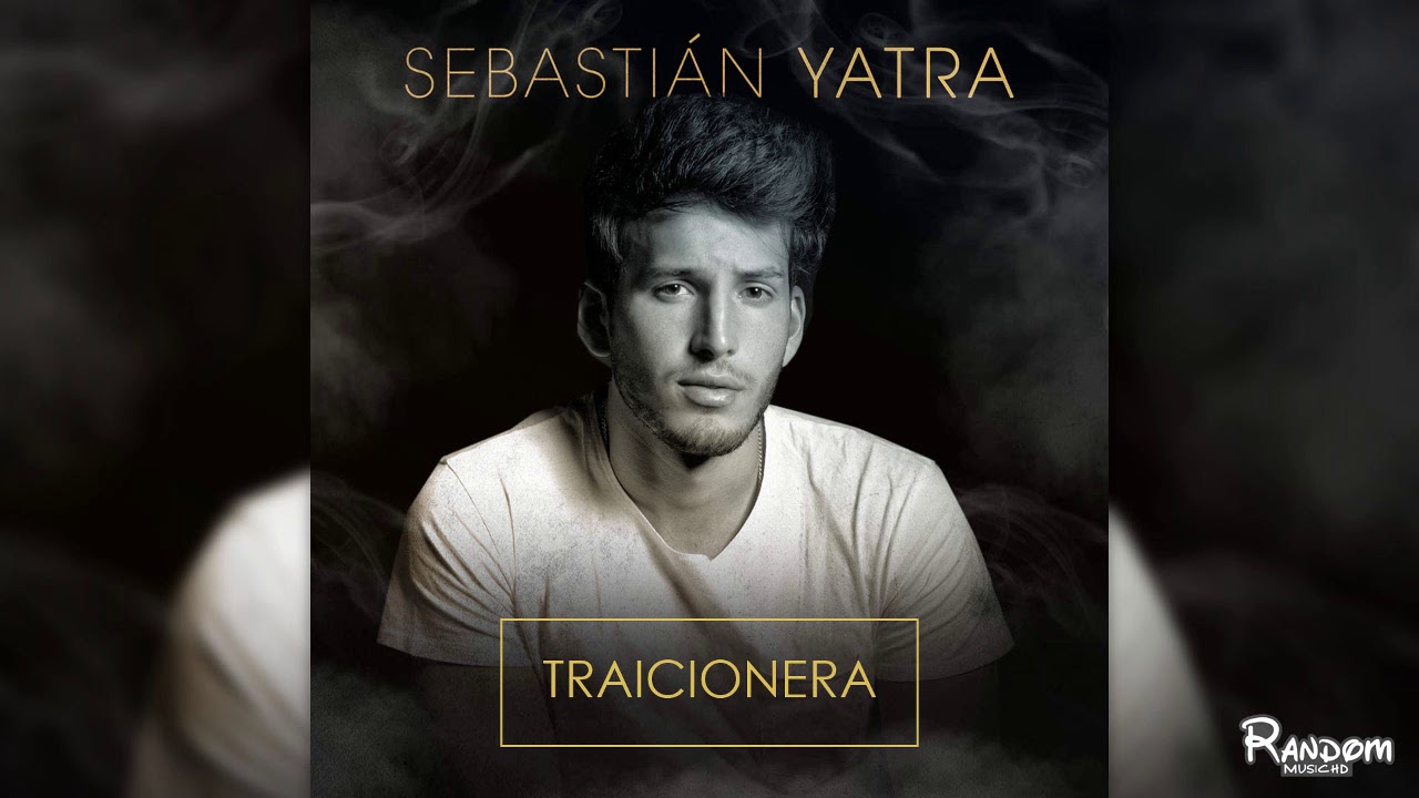 Sebasti&aacute;n Yatra - Traicionera (Audio)