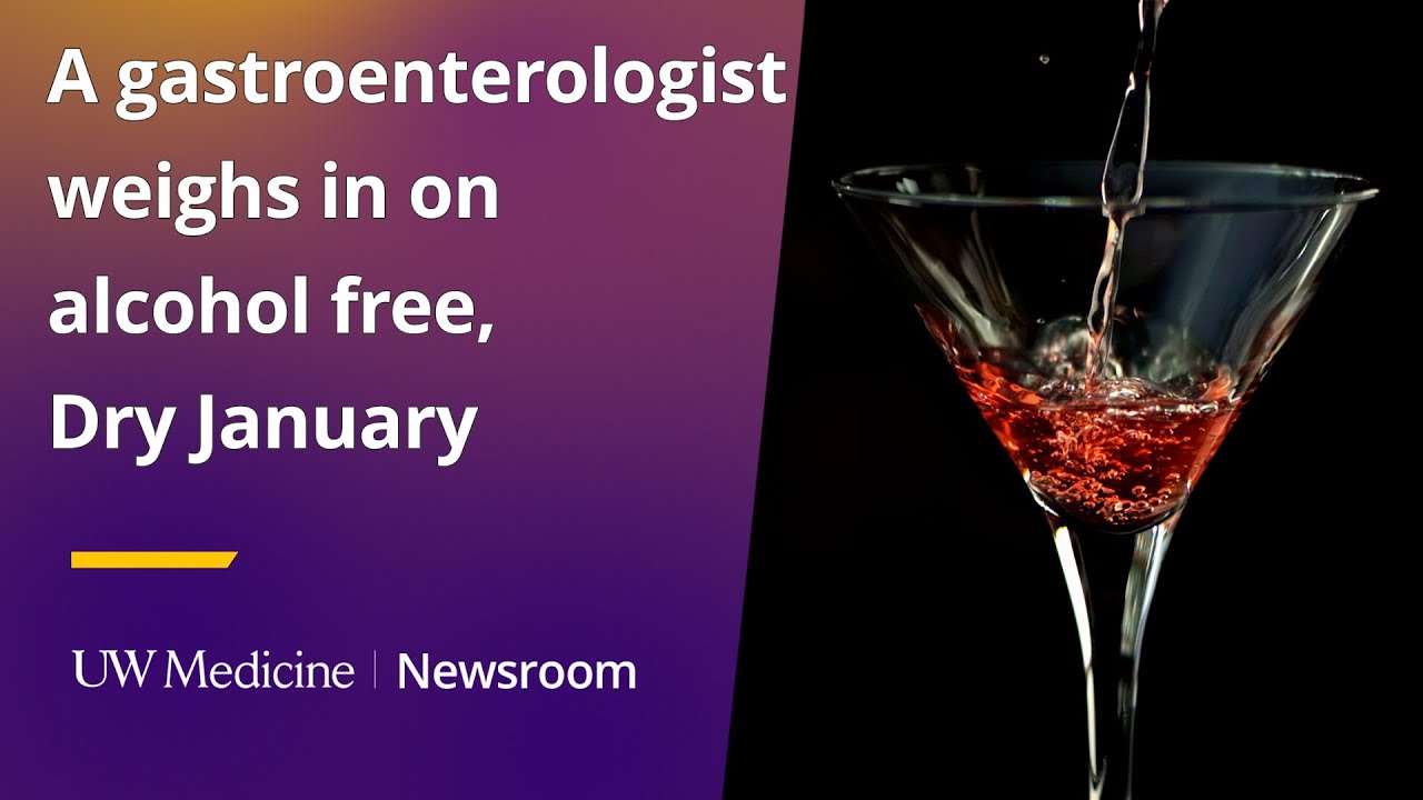 A gastroenterologist weighs in on alcohol free, Dry January