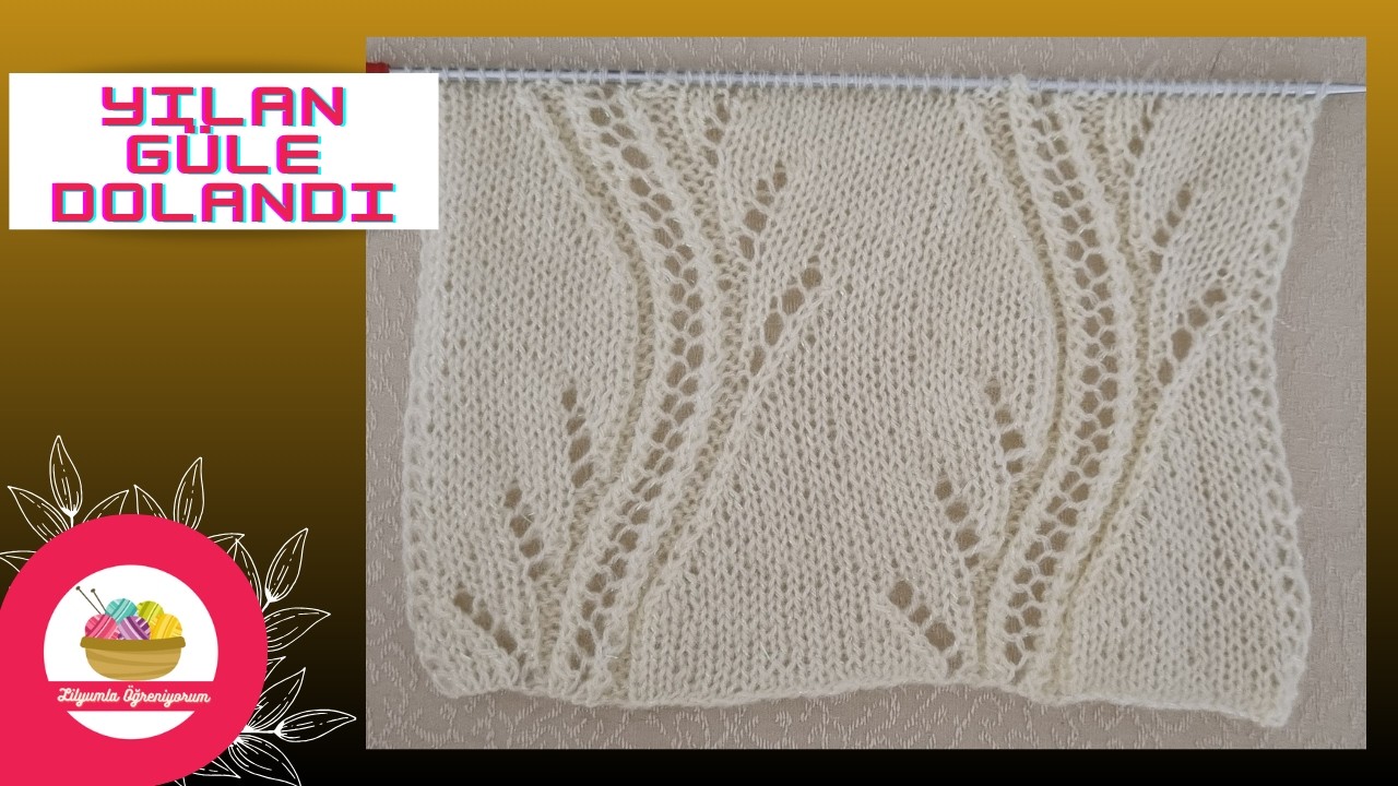 Yılan Güle Dolandı Örgü Modeli