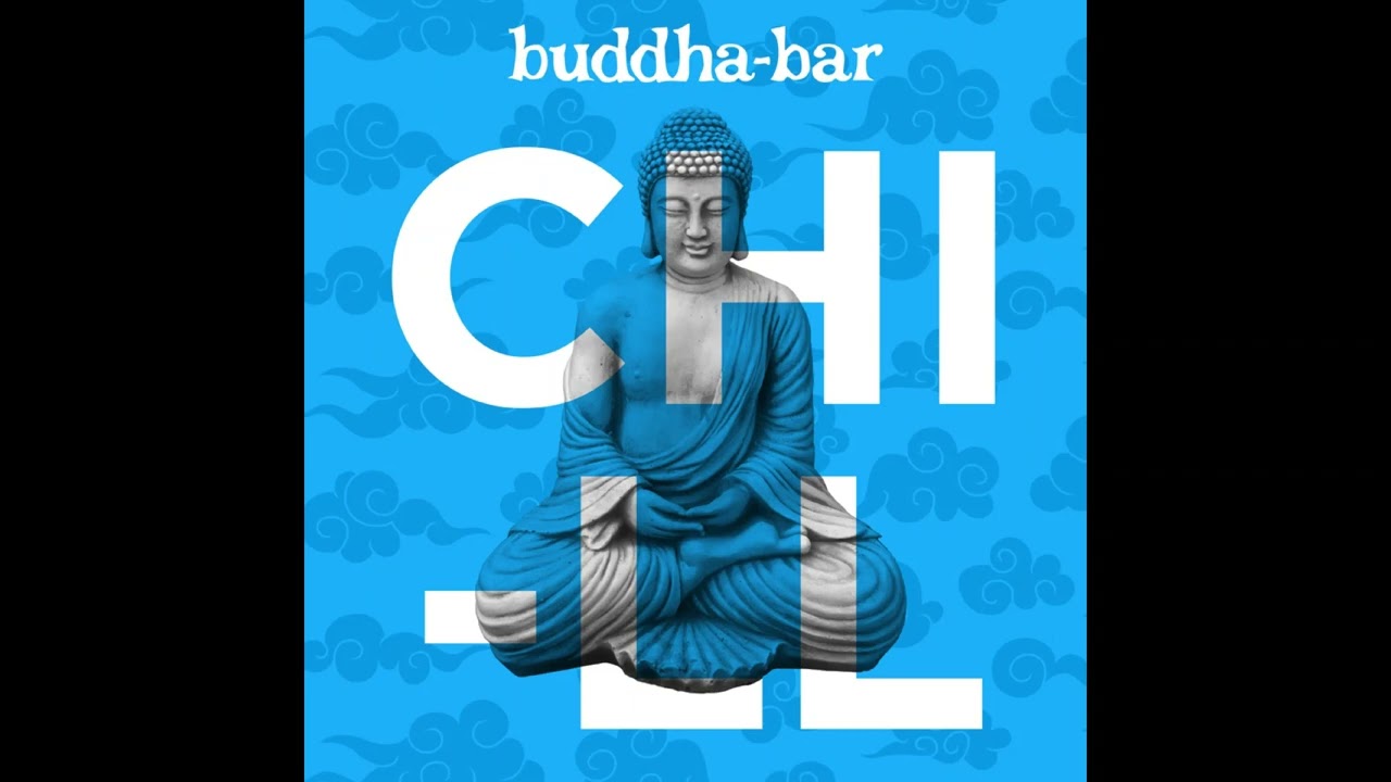 Buddha-Bar [Official] Chill Mix #1