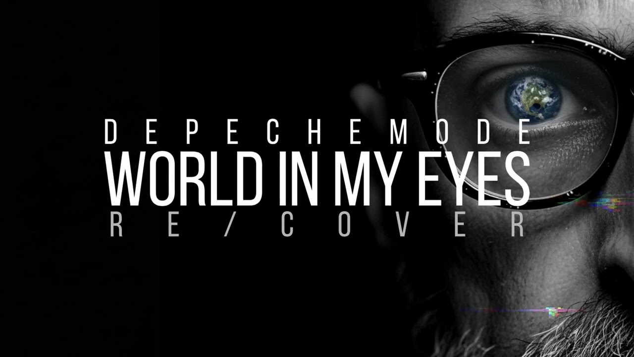 World In My Eyes (Jazzaziz Deep House & Dark Ambient Remix) – Depeche Mode Rework
