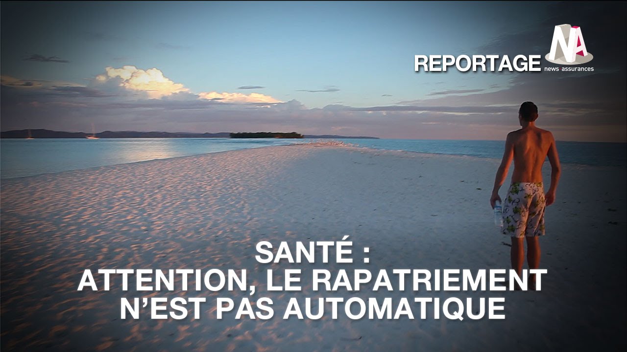Attention, le rapatriement n'est pas automatique
