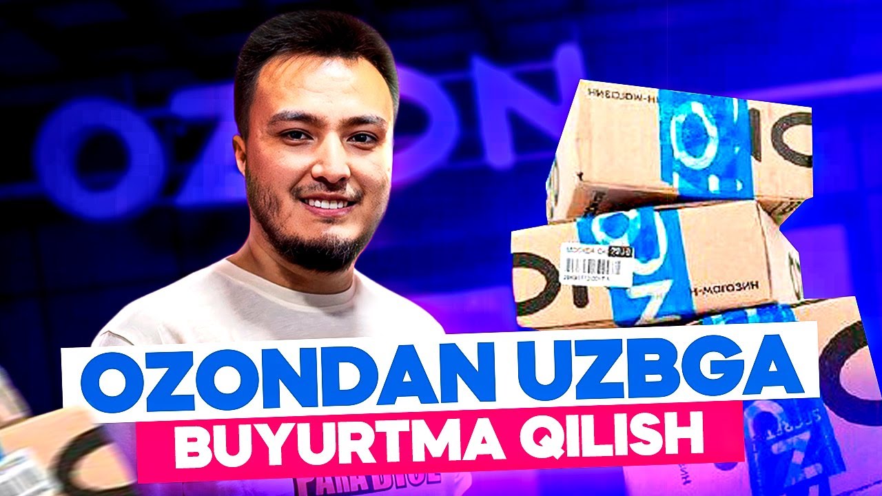 Ozondan O'zbekistonga aldovsiz, oson va tez buyurtma qilish, tovarni to'g'ri tanlash to'liq videosi