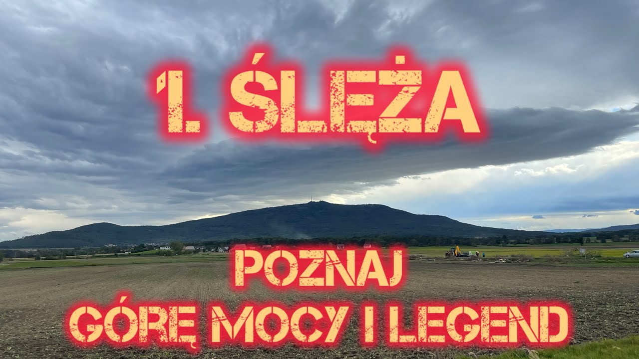 1. Ślęża. Poznaj górę mocy i legend. Korona Gór Polski