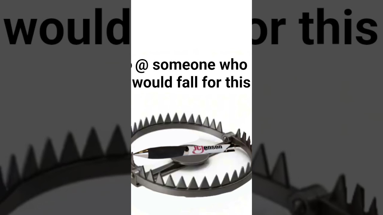 I know someone who'd fall for this- 