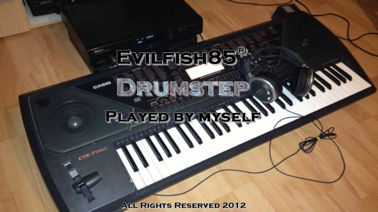 Evilfish85 - Drumstep (Casio CTK-711EX)