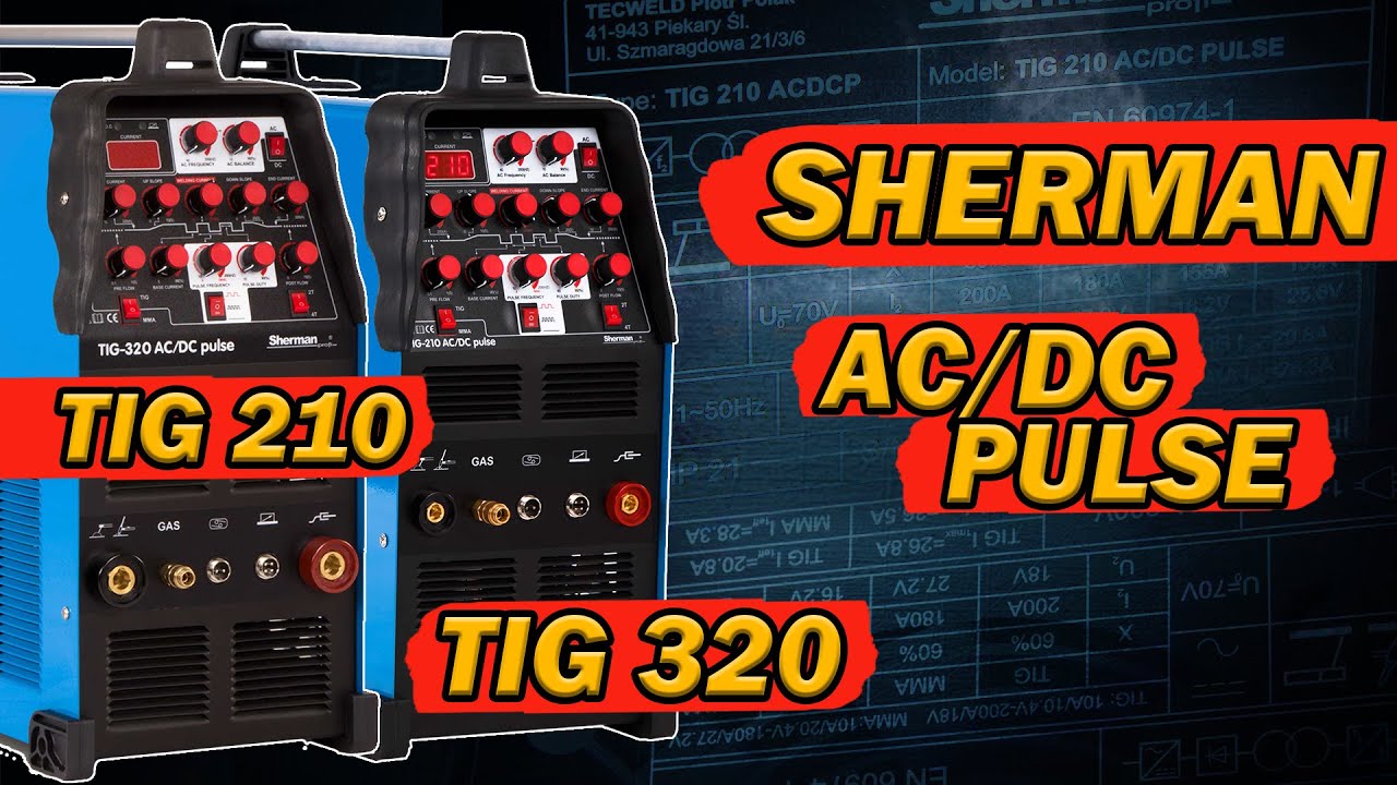 Sherman TIG 210 i TIG 320 AC DC Puls - Porównanie Mocnych Spawarek TIG - ALLWELD