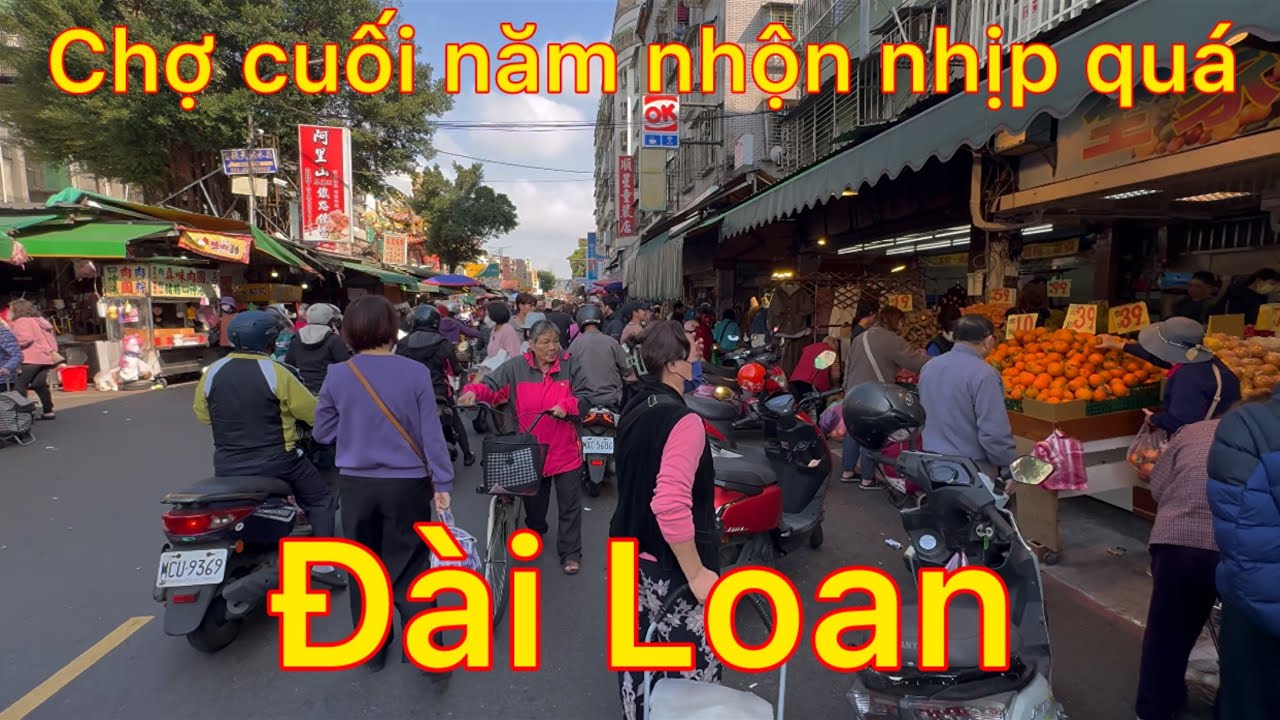 Thiên đường mua sắm trên phố đài loan - chợ cuối năm nhộn nhịp quá người đổ về mua sắm tưng bừng phố