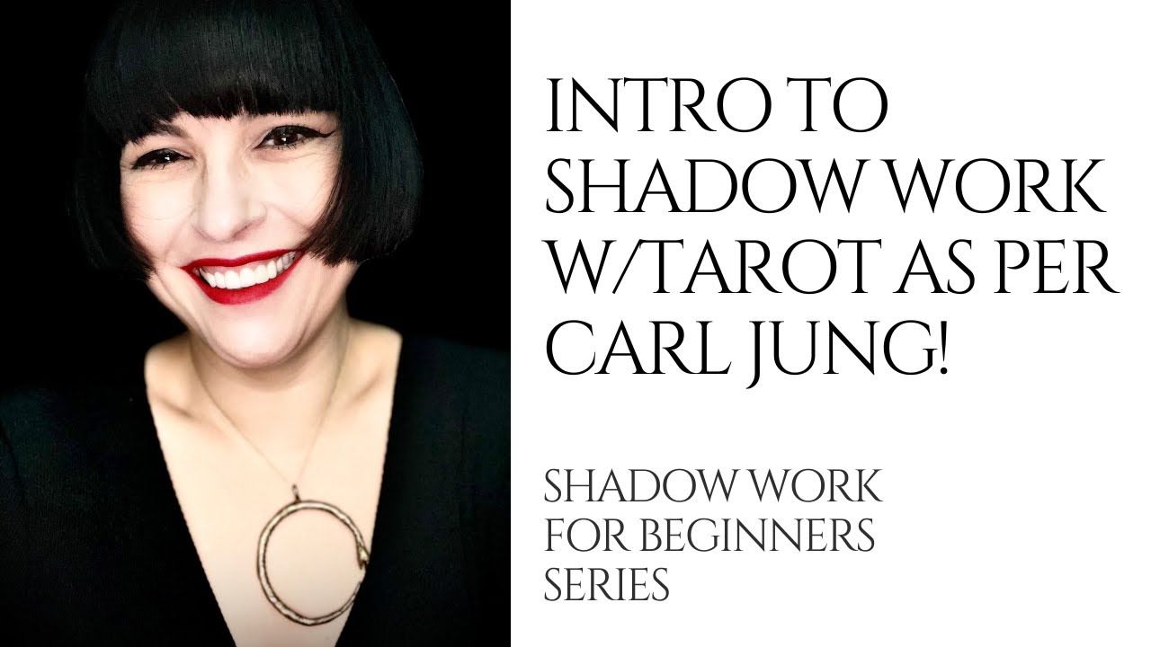 Lesson 1 Intro to Shadow Work per Carl Jung!Shadow Work and Tarot for Beginners Series.
