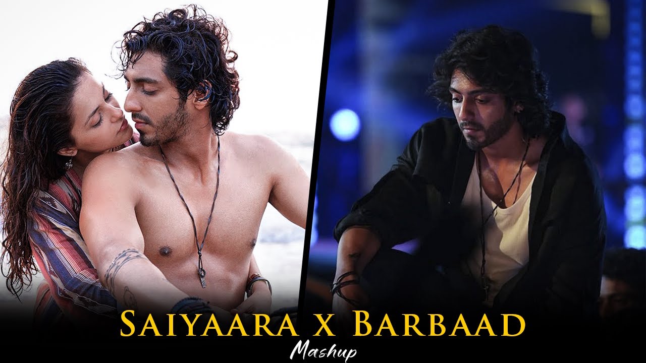 Saiyaara x Barbaad Mashup | Hansel D | Aashiqui 2 | Faheem Abdullah | Arijit Singh | Sad Songs 2025