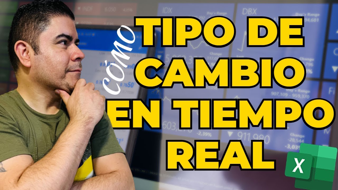 3 maneras de Consultar el Tipo de cambio en tiempo real en Excel