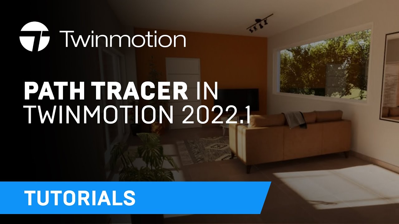 How to Use the New Path Tracer in Twinmotion 2022.1 | Twinmotion Tutorials