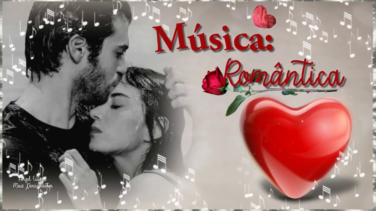 💘 Amor💘(Música Romântica Com Uma Linda Mensagem de Amor💘)