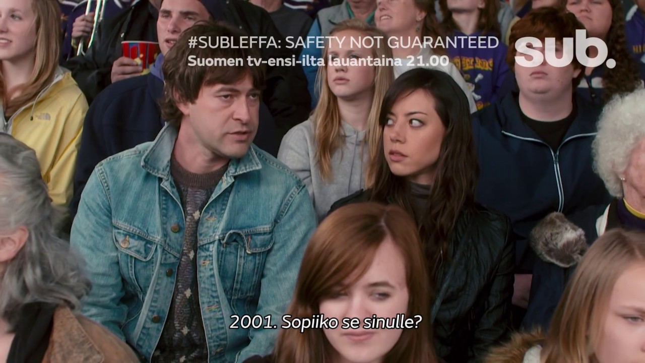 Suomen tv-ensi-ilta lauantaina 17.2: Safety not Guaranteed | Sub