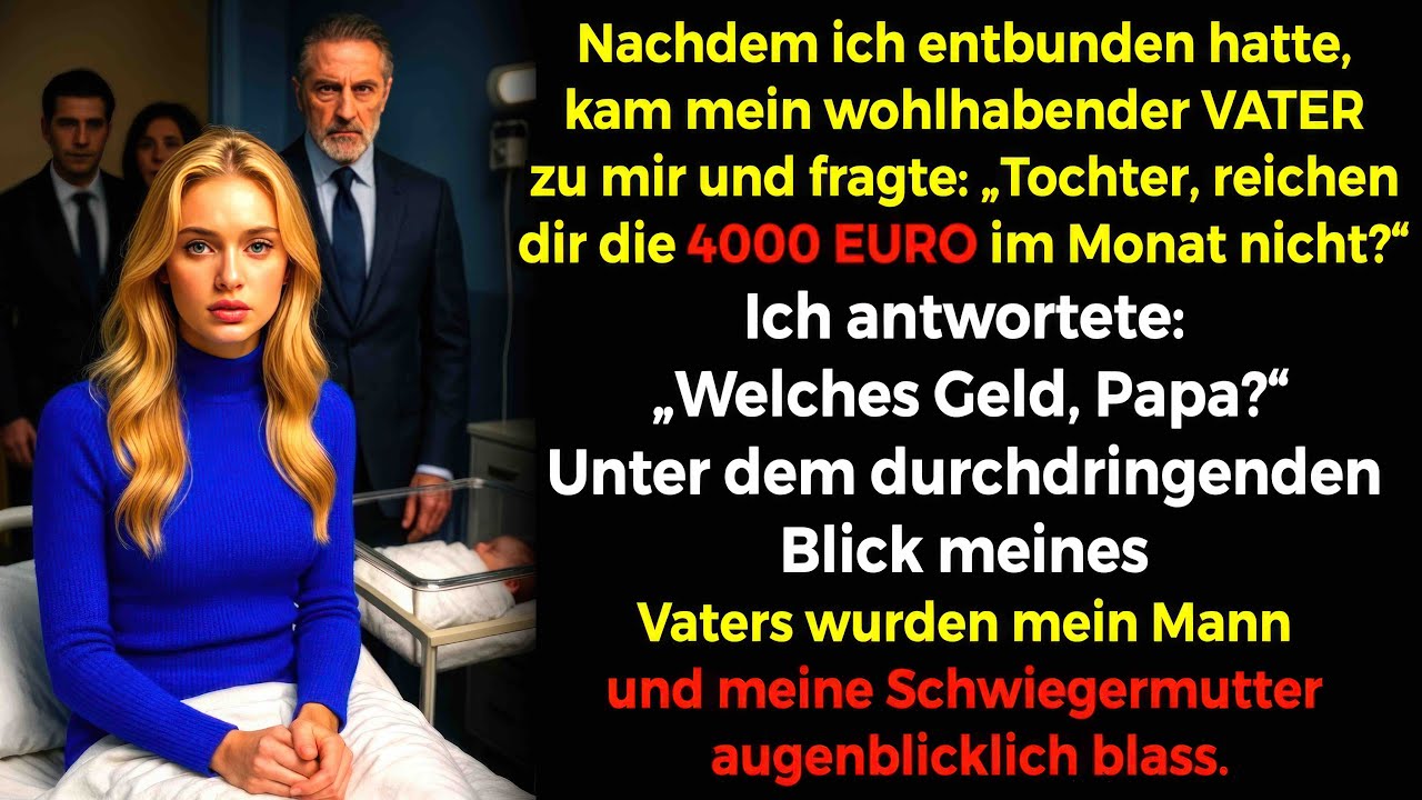 💰Tochter, reichen dir 4000 Euro im Monat nicht⁉️ - Ich war geschockt von Mann und Schwiegermutter💔