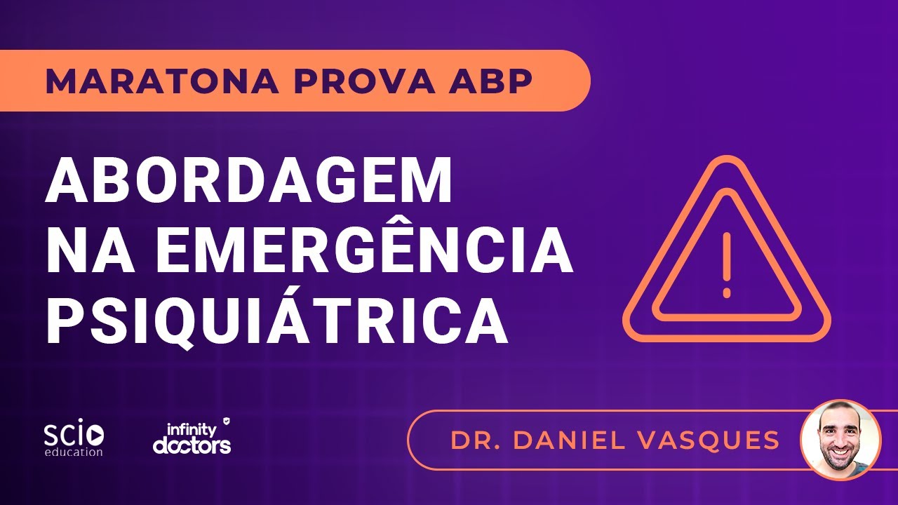 Prova da ABP: Como abordar uma emergência psiquiátrica