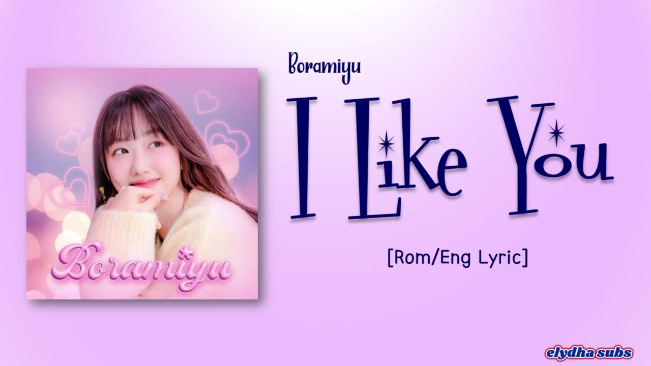 Boramiyu &ndash; I Like You (널 좋아해) [Color_Coded_Rom|Eng Lyrics]