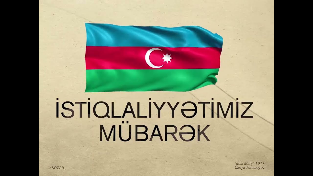 28 MAY - MÜSTƏQİLLİK GÜNÜ