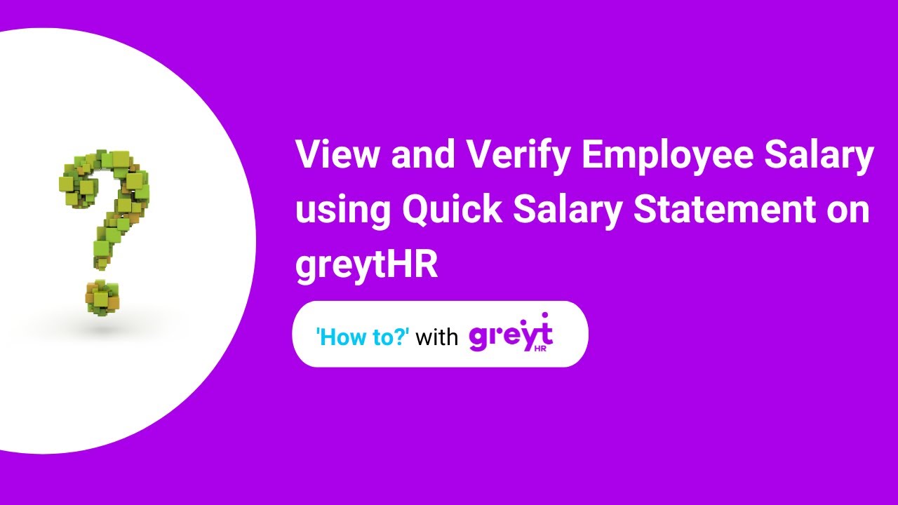 View and Verify Employee Salary using Quick Salary Statement on greytHR