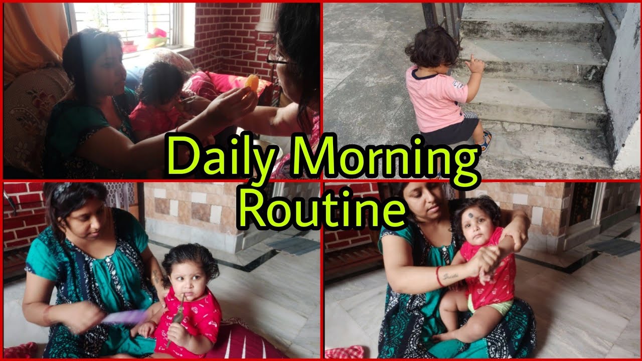 My Daily Morning Routine With My 11months+ Old Baby Girl | Indian Vlogger Poulami | Bengali Vlog