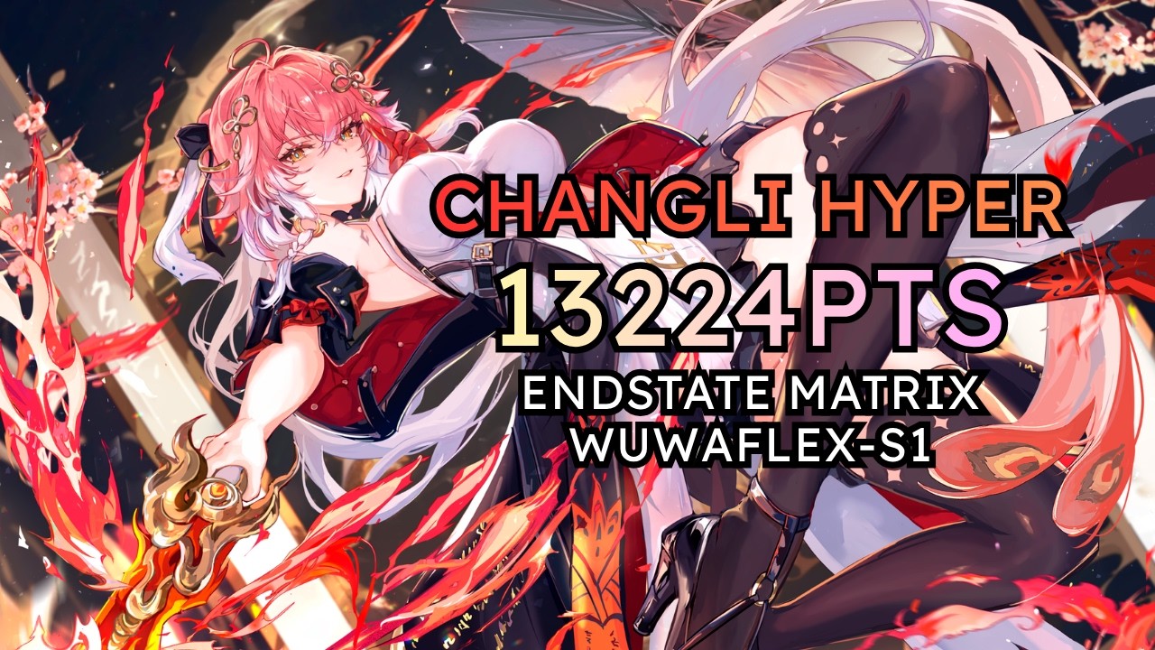 Changli Lupa Mornye 13224 PTS | Endstate Matrix - Wuthering Waves 3.3