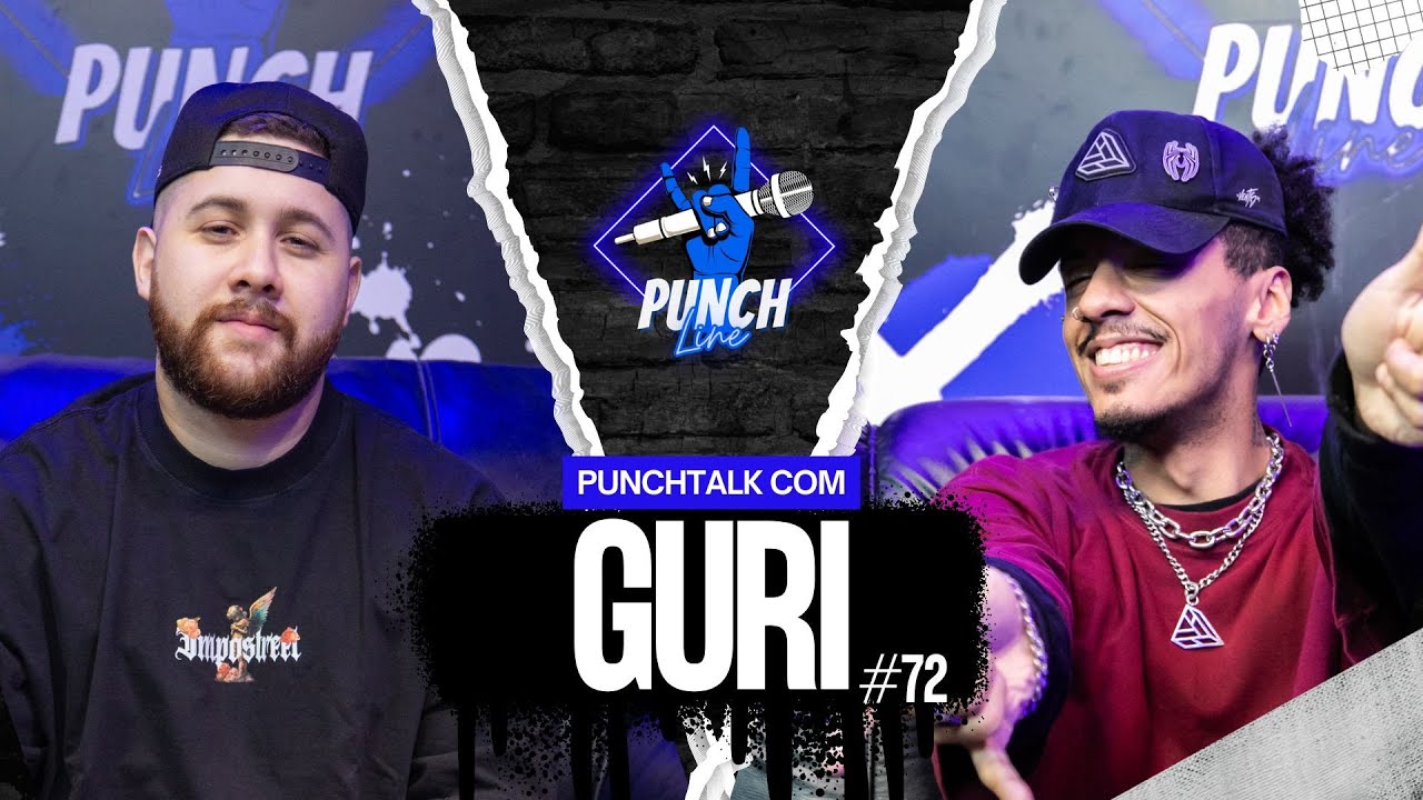GURI - PUNCHTALK #72