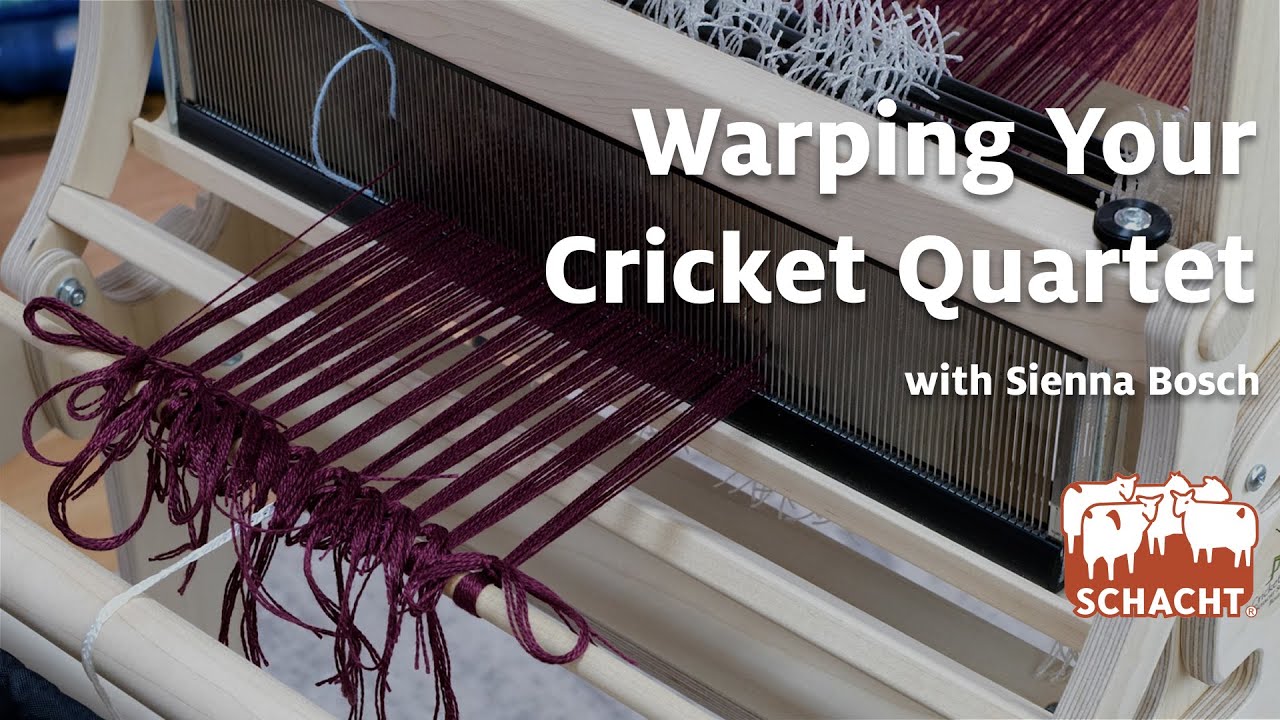 4-Shaft Warping Front to Back: Warping Your Cricket Quartet
